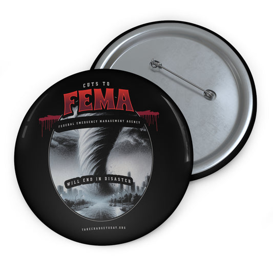 Custom FEMA Disaster Awareness Pin Button - Unique Statement Accessory