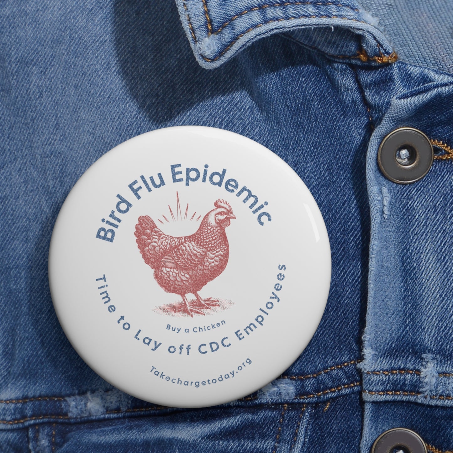 Custom Bird Flu Epidemic Pin Button - Fun Statement Accessory