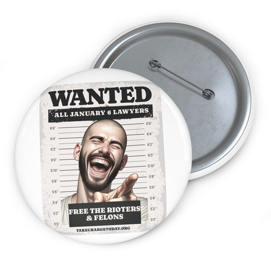 Custom Pin Buttons - Wanted Legal Justice Design