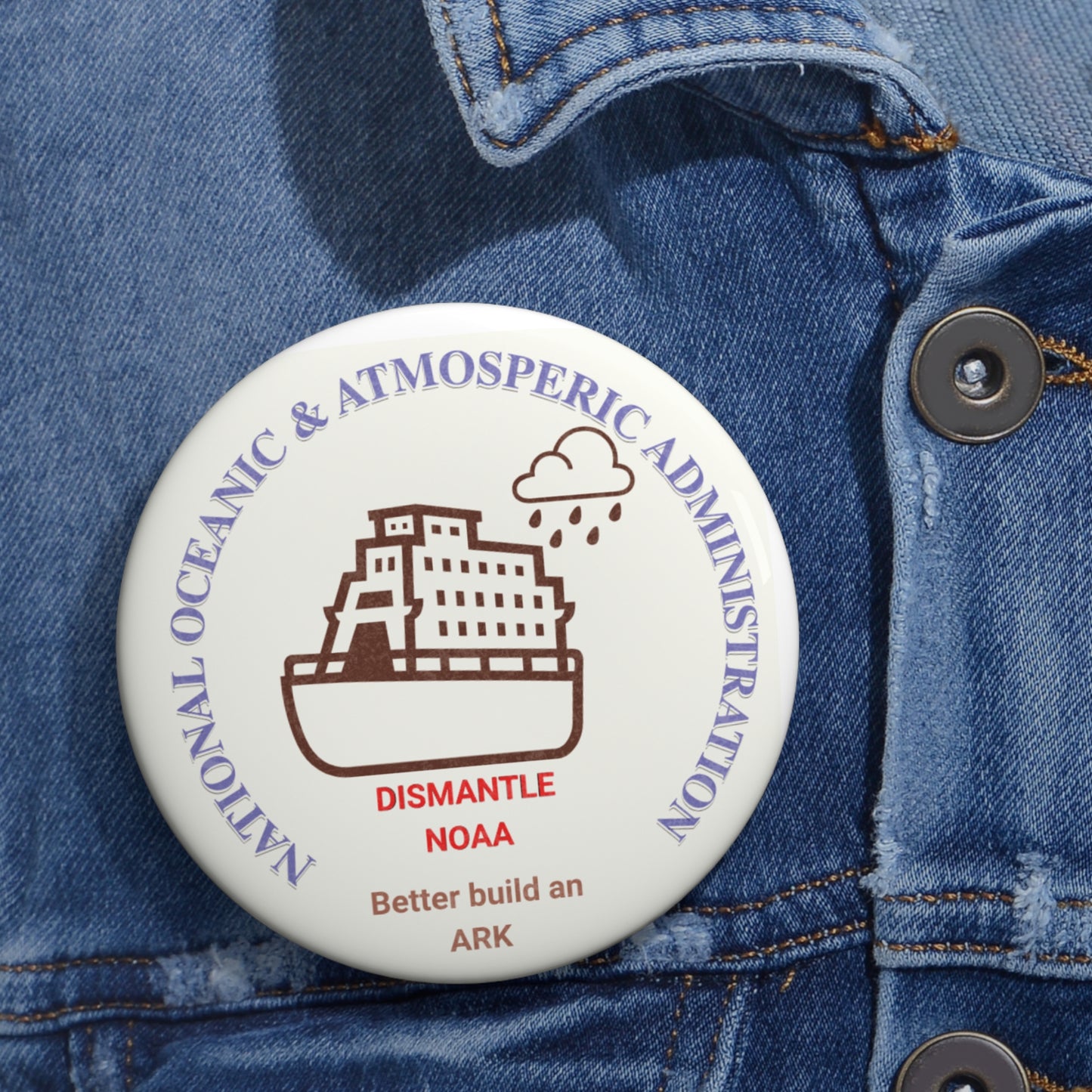 Custom NOAA Dismantle Pin Buttons - Fun & Quirky Pin Badges for Ocean Lovers