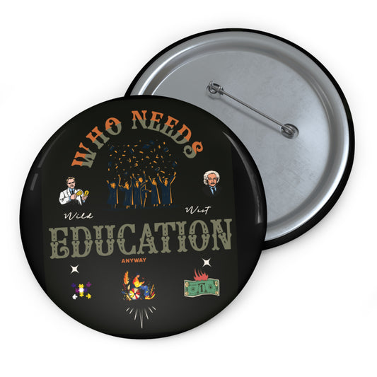Custom Education Pin Buttons - Fun and Thoughtful Accessories for Students and Educators