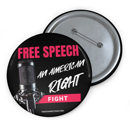 Custom Free Speech Pin Button - Fight for Your Rights