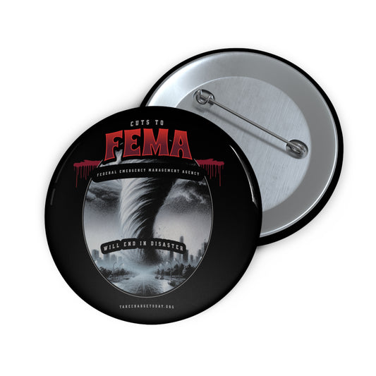 Custom FEMA Disaster Awareness Pin Button - Unique Statement Accessory