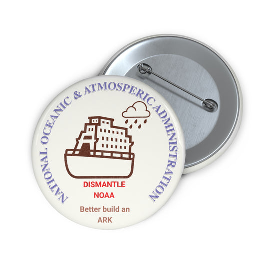 Custom NOAA Dismantle Pin Buttons - Fun & Quirky Pin Badges for Ocean Lovers